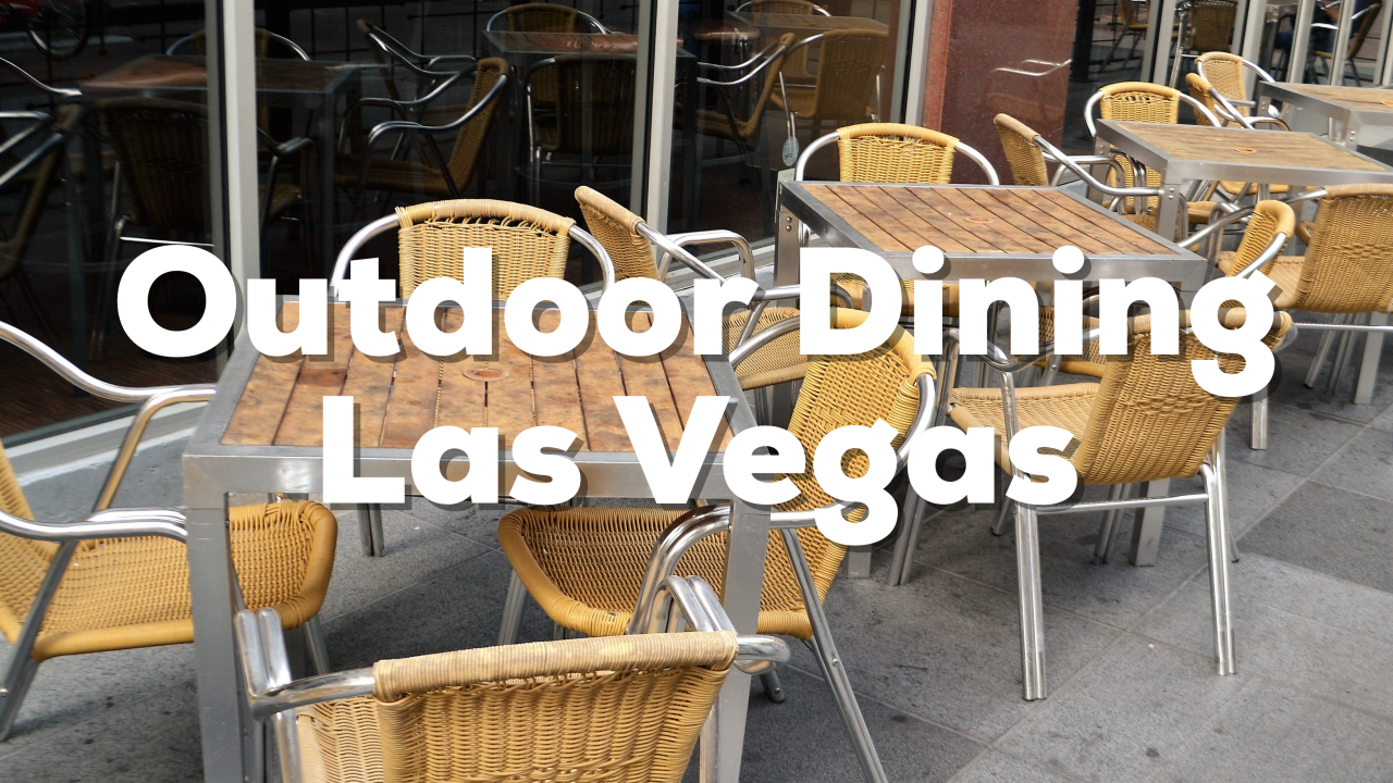 Outdoor Dining in Las Vegas 2020