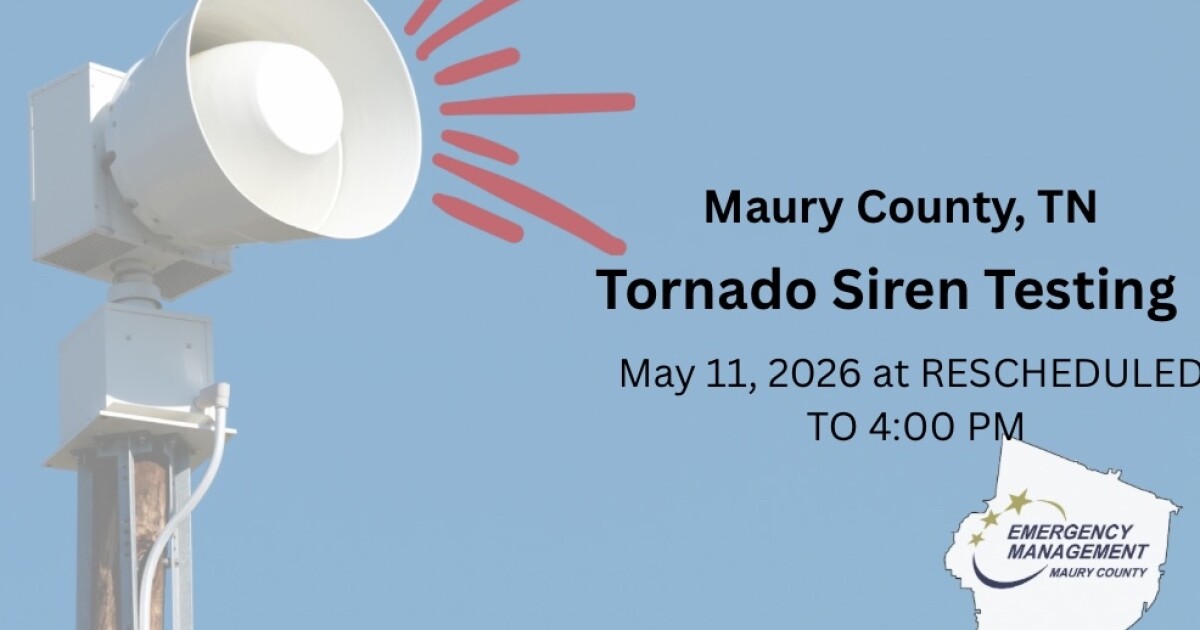 Maury County tornado siren test set for Monday at 4 p.m.