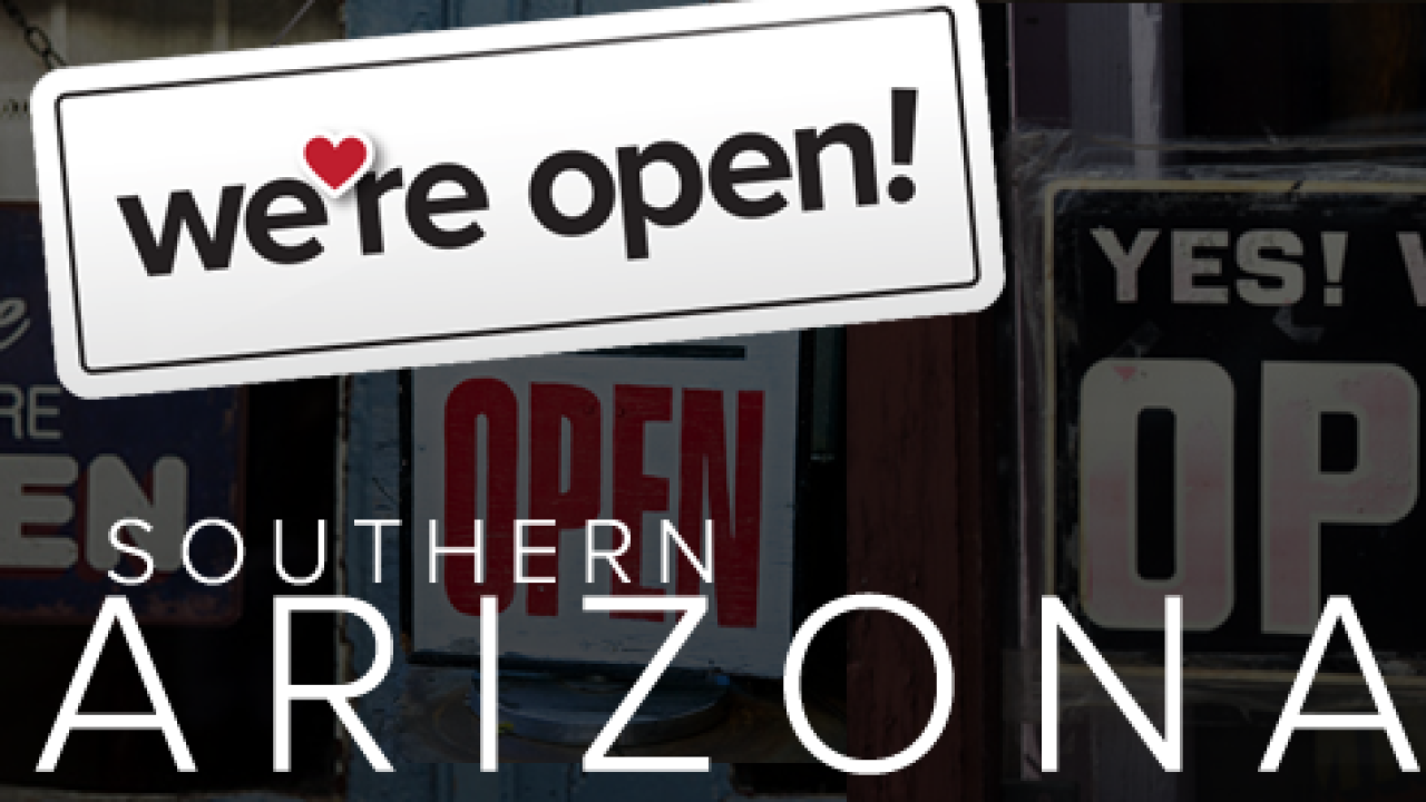 PROMO: We're Open | Southern Arizona