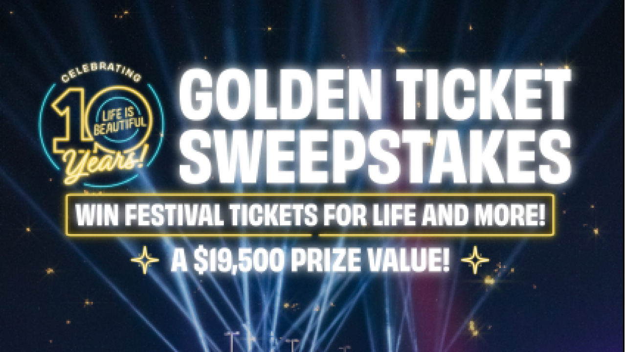 Life Is Beautiful sweepstakes