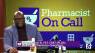 Pharmacist on Call: November 2021 (P4)
