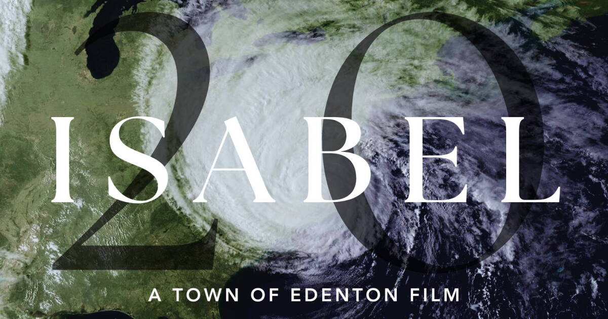 Edenton to host more screenings of Hurricane Isabel documentary - Vimarsana News