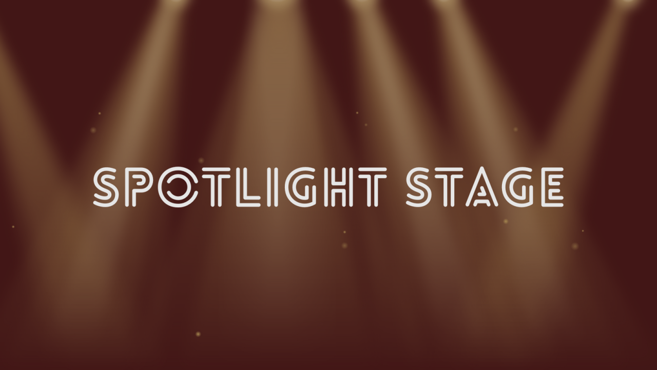 SPOTLIGHT STAGE
