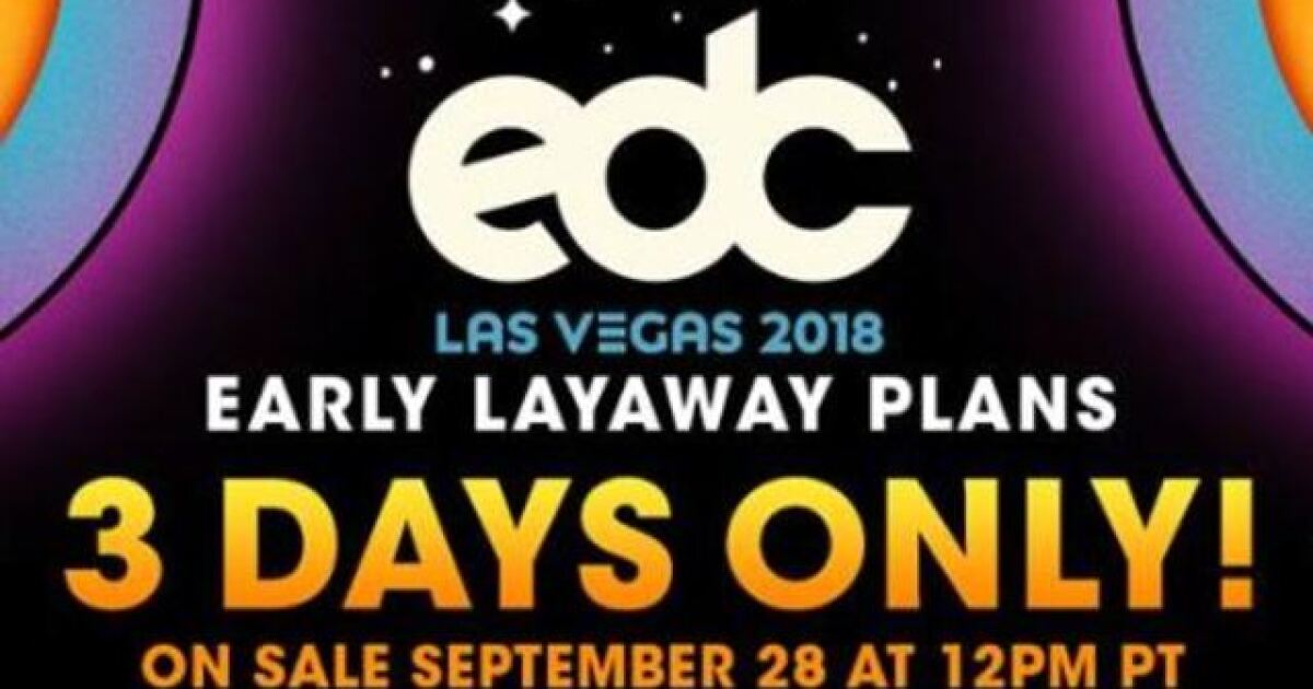 EDC offering layaway option for 2018 tickets