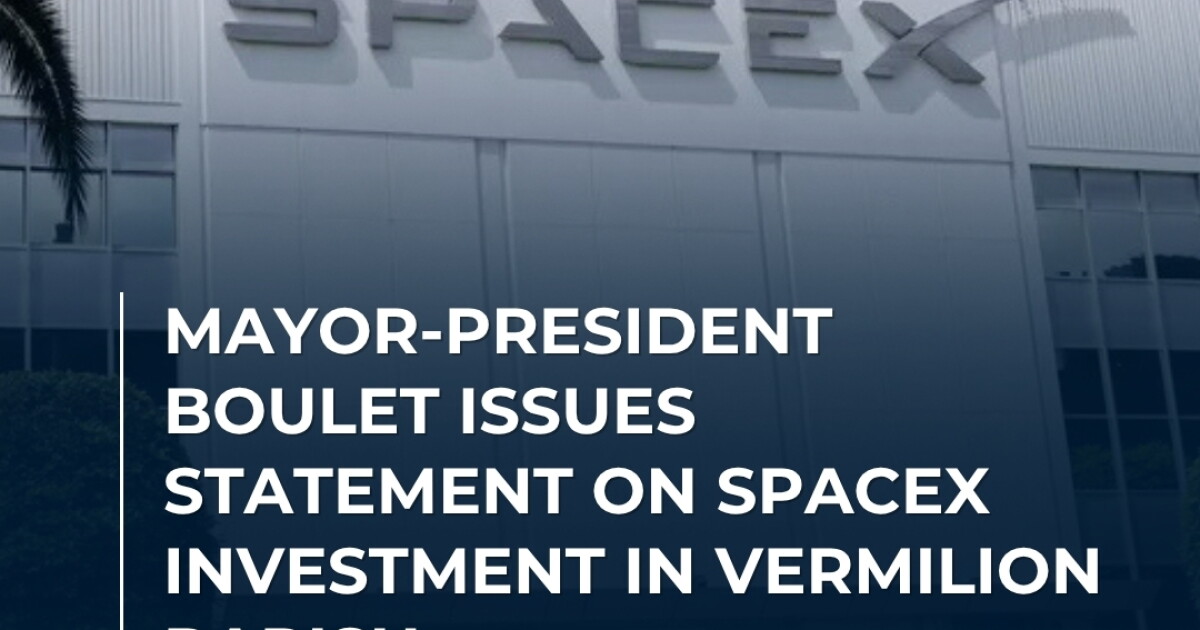 Lafayette Mayor-President releases statement regarding SpaceX