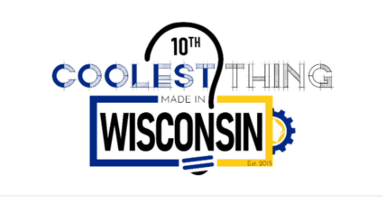 Coolest Thing Made in Wisconsin
