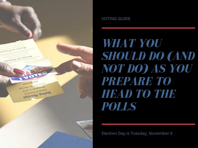 Election Tips Voting guide: What you should do (and not do) as you prepare to head to ...