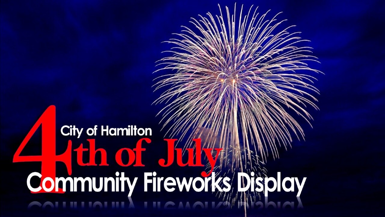 Fireworks show planned for 4th of July in Hamilton