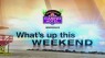 What's Up This Weekend 9/21/16
