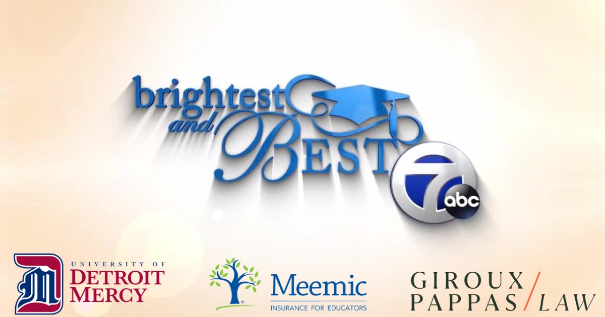 WXYZ Editorial: The Brightest & Best graduates of 2026; take a bow!