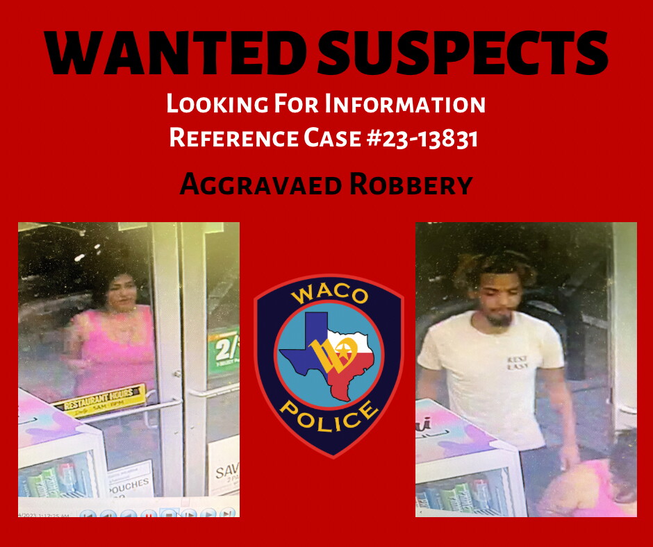 Wanted Suspects in Aggravated Robbery case in Waco Sept 24