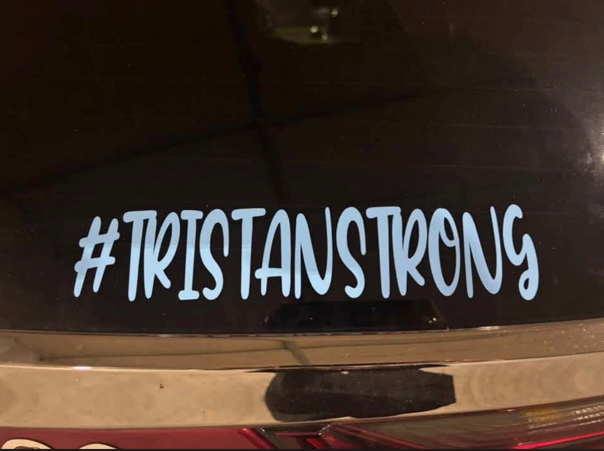 #TristanStrong on a vehicle