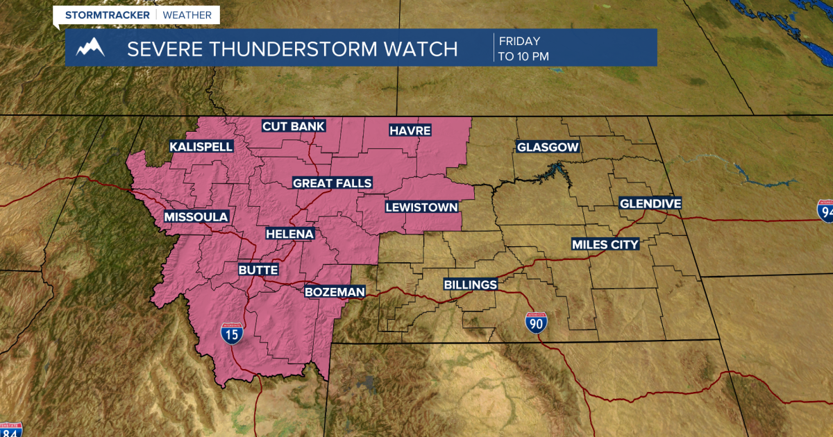 Severe thunderstorm WATCH issued for SW Montana through 10 pm Friday