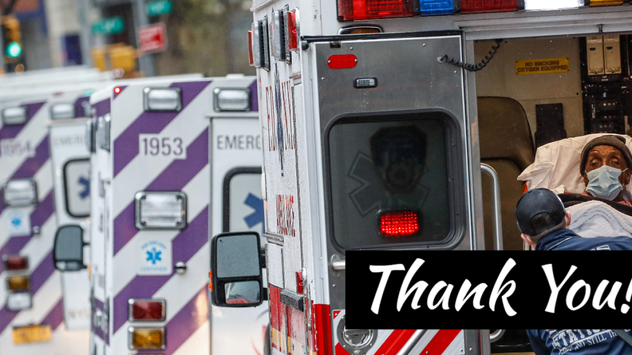 Thank you EMTs