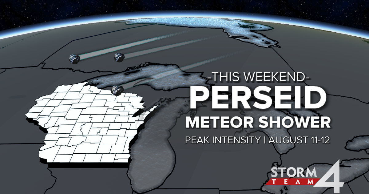 Wisconsin, LOOK UP! Perseid meteor shower peaks this weekend