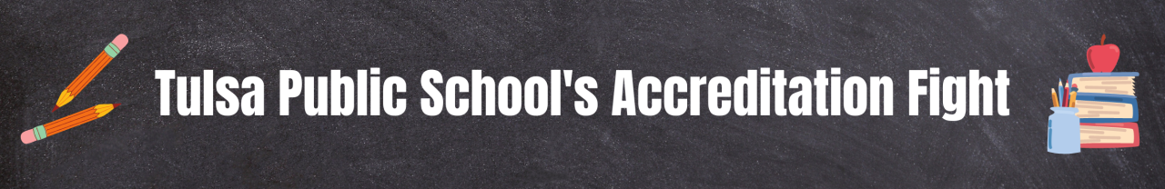 Tulsa Public School's Accreditation Fight.png
