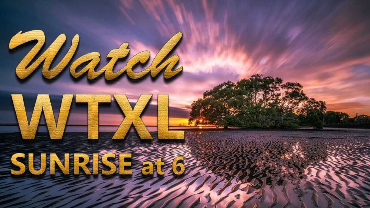 Good morning from the WTXL Sunrise Team!