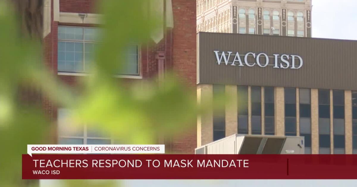 Waco ISD teachers thankful for new mask mandate in schools