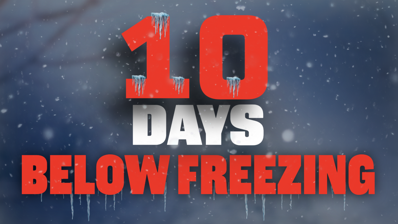 Day 10 below freezing