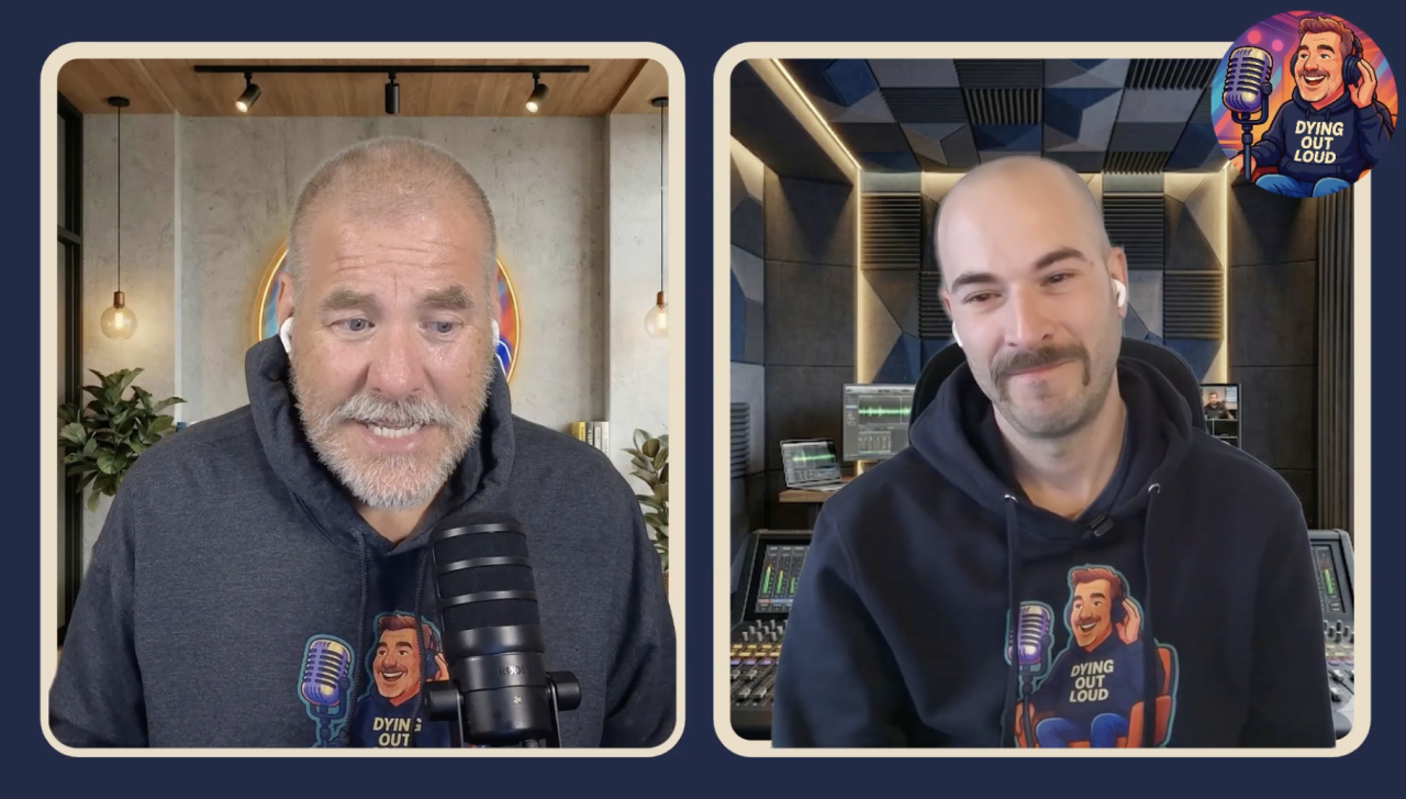 Dying Out Loud podcast