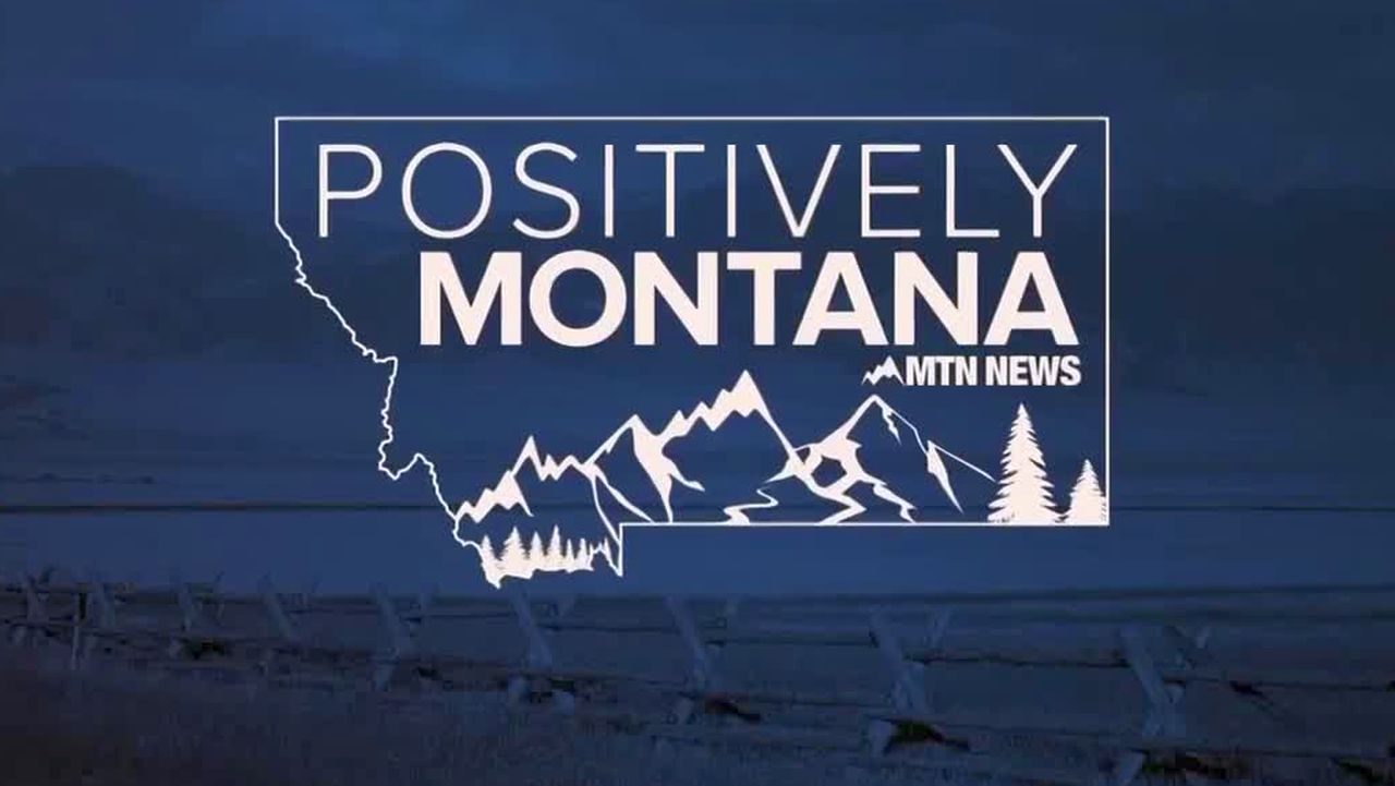 Positively Montana MTN News