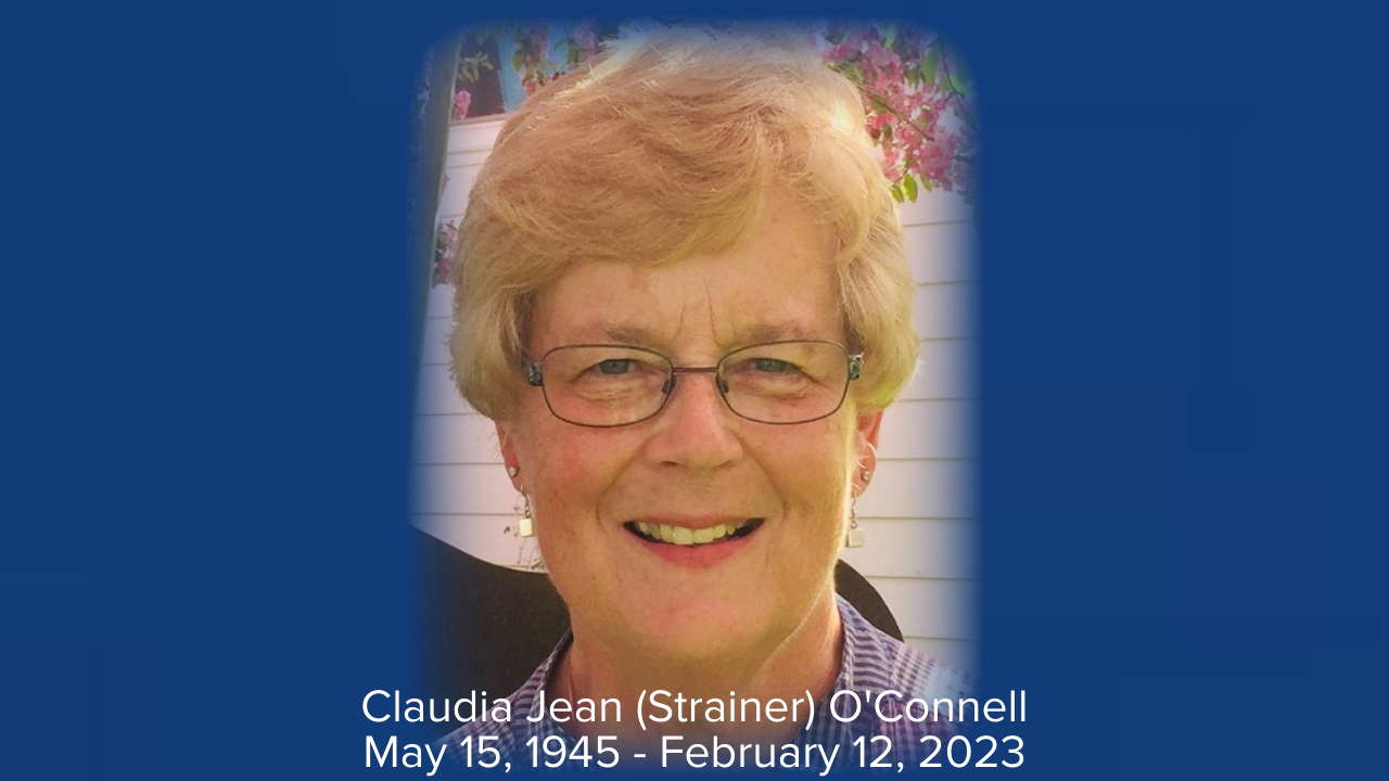 Claudia Jean (Strainer) O’Connell was born in Great Falls, Montana on May 15, 1945.