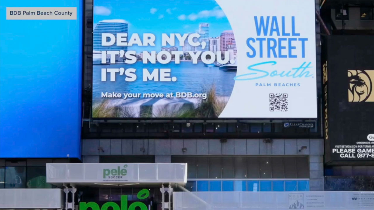 The Business Development Board of Palm Beach County has placed advertisements in Times Square, courting businesses in New York to move to Florida.