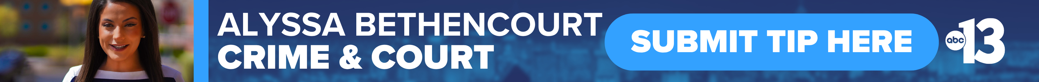 Do you have a question or news tip for Channel 13 senior reporter Alyssa Bethencourt? Reach out to her here!