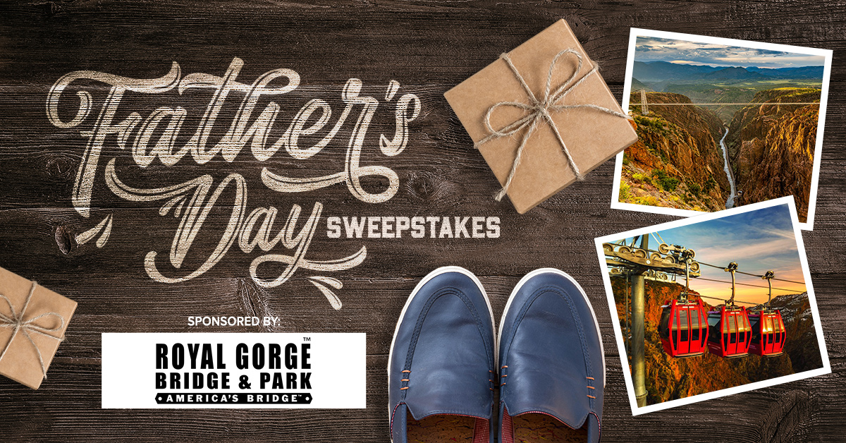 KMGH-1653018807-RoyalGorgeFathersDaySweepstakes_1200x628.jpg